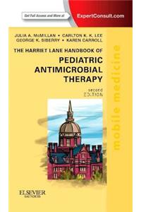 The Harriet Lane Handbook of Pediatric Antimicrobial Therapy