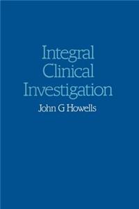 Integral Clinical Investigation: An Aspect of Pananthropic Medicine