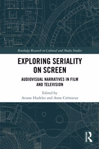 Exploring Seriality on Screen