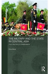 The Military and the State in Central Asia