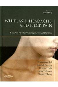 Whiplash, Headache, and Neck Pain