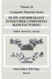 Flow and Rheology in Polymer Composites Manufacturing