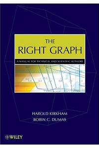 The Right Graph: A Manual for Technical and Scientific Authors