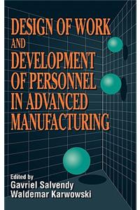 Design of Work and Development of Personnel in Advanced Manufacturing