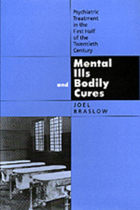 Mental Ills and Bodily Cures