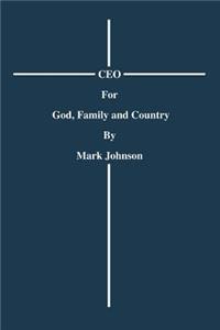 CEO For God, Family and Country