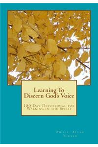Learning To Discern God's Voice