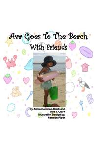 Ava Goes to the Beach with Friends