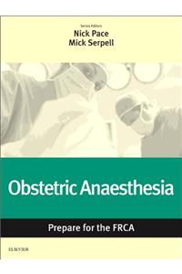 Obstetric Anaesthesia: Prepare for the Frca