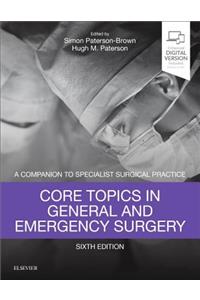 Core Topics in General & Emergency Surgery