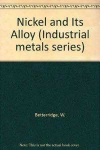 Nickel and Its Alloys