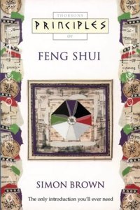 Thorsons Principles Of Feng Shui