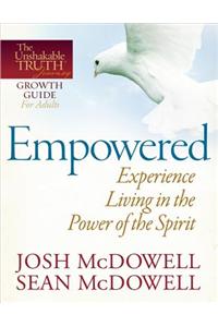 Empowered - Experience Living in the Power of the Spirit