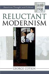 Reluctant Modernism