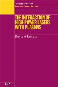 The Interaction of High-Power Lasers with Plasmas