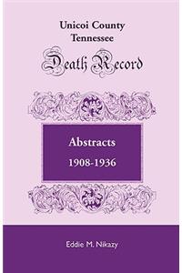 Unicoi County, Tennessee, Death Record Abstracts, 1908-1936