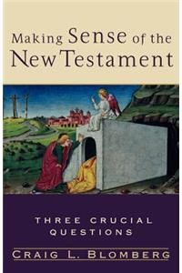 Making Sense of the New Testament
