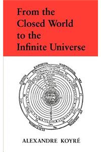 From the Closed World to the Infinite Universe