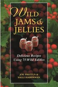 Wild Jams and Jellies