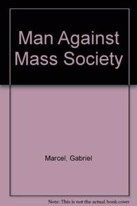 Man Against Mass Society