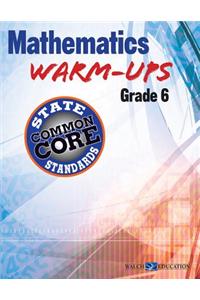 Mathematics Warm-Ups for Ccss, Grade 6