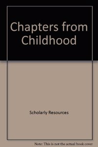 Chapters from Childhood