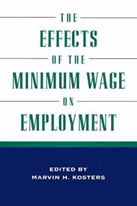 Effects of the Minimum Wage on Employment