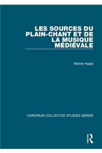 Les Sources Du Plain-Chant Et de la Musique Médiévale