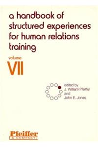 Handbook of Structured Experiences for Human Relations Training, Volume 7