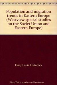 Population and Migration Trends in Eastern Europe