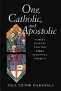 One, Catholic, and Apostolic