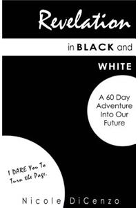 Revelation in Black and White