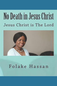 No Death in Jesus Christ