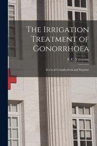 Irrigation Treatment of Gonorrhoea