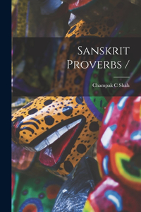 Sanskrit Proverbs /