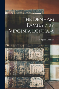Denham Family / by Virginia Denham.
