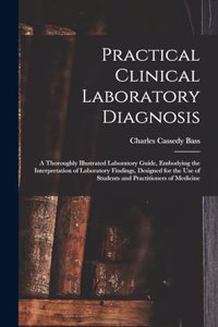 Practical Clinical Laboratory Diagnosis