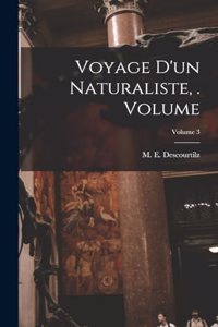 Voyage d'un naturaliste, . Volume; Volume 3
