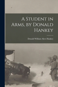 Student in Arms, by Donald Hankey