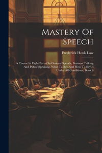 Mastery Of Speech