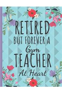 Retired But Forever a Gym Teacher