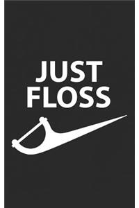 Just Floss