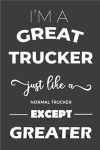 I Am The Greatest Trucker