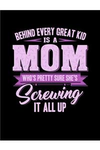 Behind Every Great Kids Is A Mom