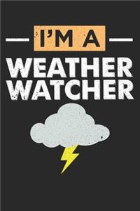 I'm A Weather Watcher