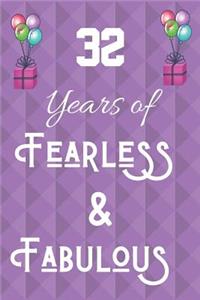32 Years of Fearless & Fabulous