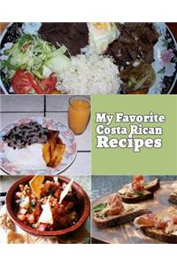 My Favorite Costa Rican Recipes