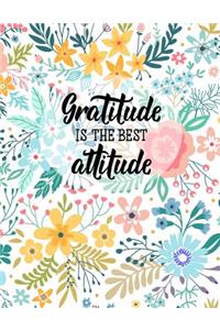 Gratitude is the best attitude