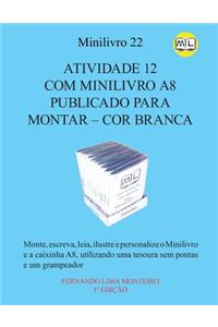 Atividade 12 Com Minilivro A8 Publicado Para Montar - Cor Branca