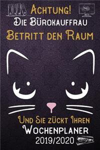 Achtung! Die Bürokauffrau betritt den Raum und Sie zückt Ihren Wochenplaner 2019 - 2020